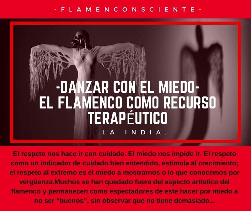 Danzar con el miedo. El Flamenco como recurso terapéutico.