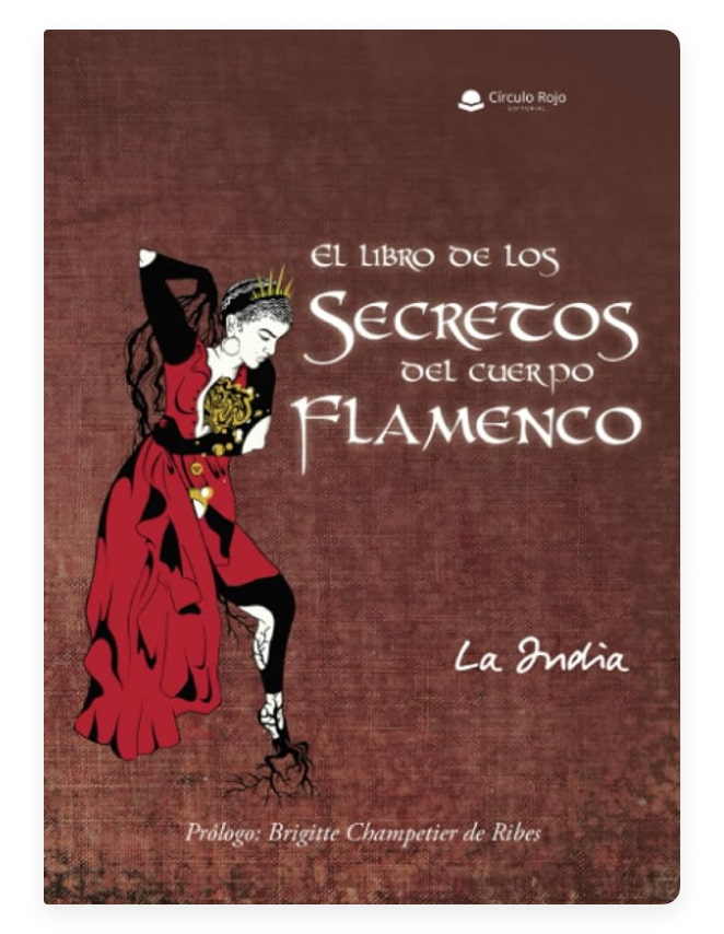la india flamenconsciente los secretos del baile flamenco